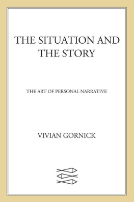 Gornick The Situation and the Story: The Art of Personal Narrative