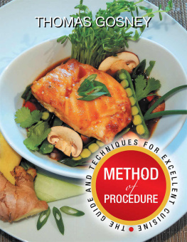 Gosney Method of Procedure: The Guide and Techniques for Excellent Cuisine