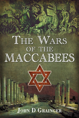 Grainger - The wars of the Maccabees : the jewish struggle for freedom 167-37 BC