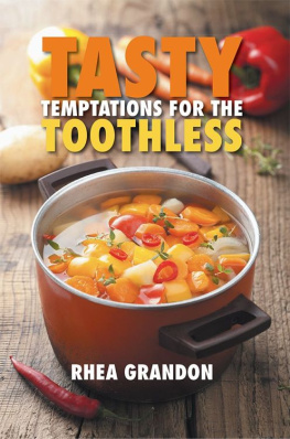 Grandon - TASTY TEMPTATIONS FOR THE TOOTHLESS