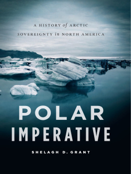 Grant - Polar Imperative : a History of Arctic Sovereignty in North America