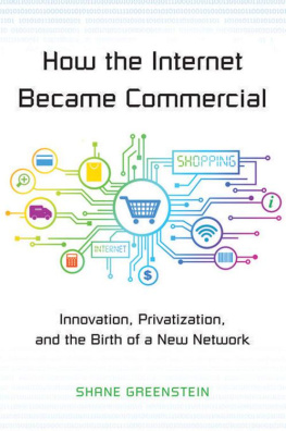 Greenstein - Kauffman Foundation on Innovation and Entrepreneurship: How the Internet Became Commercial: Innovation, Privatization, and the Birth of a New Network