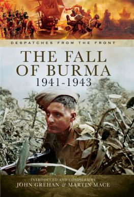 Grehan John - The fall of Burma 1941-1943