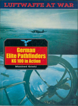 Griehl - German elite Pathfinders KG 100 in action