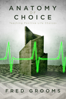 Grooms - Anatomy of choice teaching positive life choices