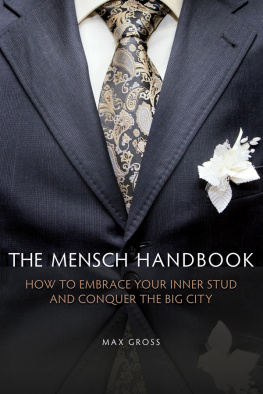 Gross - The Mensch Handbook: How to Embrace Your Inner Stud and Conquer the Big City