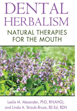 Alexander Leslie Meredith Dental herbalism : natural therapies for the mouth