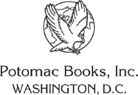 Copyright 2007 Potomac Books Inc Published in the United States by Potomac - photo 1