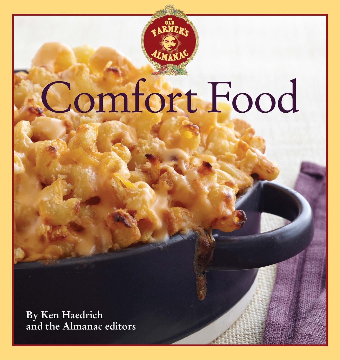 COMFORT FOOD Copyright 2014 by Yankee Publishing Inc All rights reserved No - photo 1