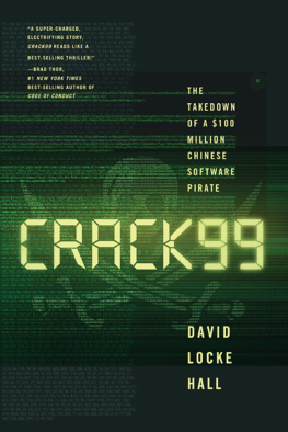 Hall - CRACK99 : the takedown of a $100 million Chinese software pirate