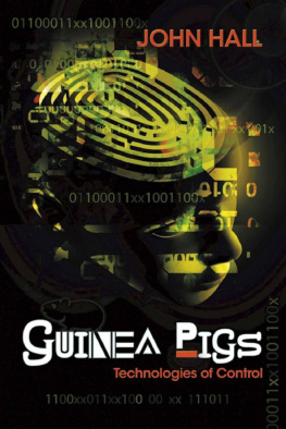 Hall Guinea pigs : technologies of control