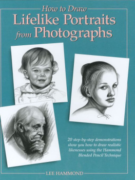 Lee Hammond How to draw lifelike portraits from photographs