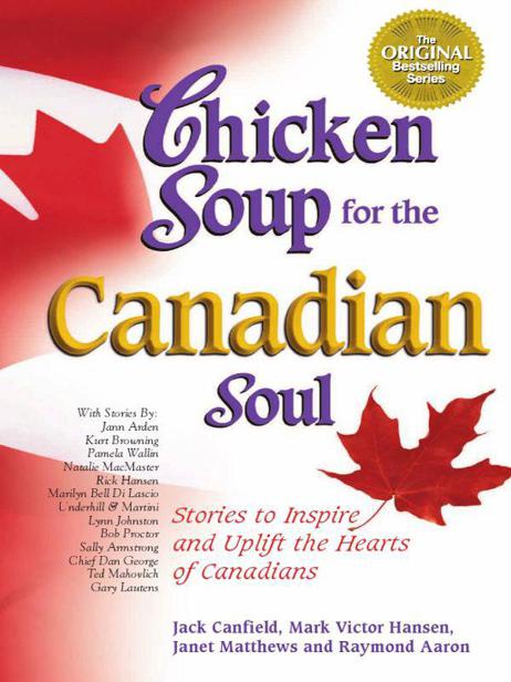 What People Are Saying About Chicken Soup for the Canadian Soul This - photo 1