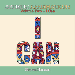 Hansen Shawn - Artistic Affirmations, Volume Two: I Can