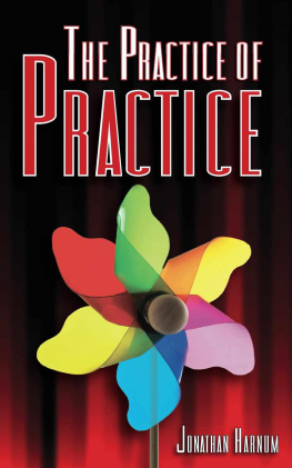 Harnum The Practice of Practice: Get Better Faster