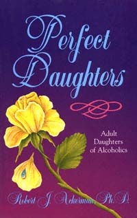 title Perfect Daughters Adult Daughters of Alcoholics author - photo 1