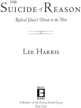 Harris - The suicide of reason : radical Islams threat to the West
