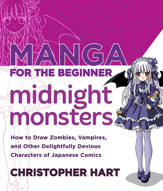 Manga for the beginner midnight monsters how to draw zombies vampires and other delightfully devious characters of Japanese comics - photo 1