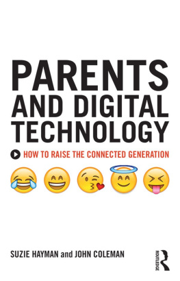 Hayman Suzie - Parents and digital technology : how to raise the connected generation