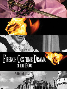 Hayward - French costume drama of the 1950s : fashioning politics in film