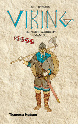 Haywood - Viking: The Norse Warrior’s [Unofficial] Manual