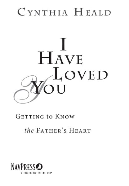 I have loved you getting to know the Fathers heart - image 2