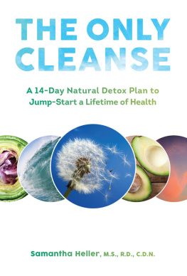 Heller - The only cleanse : a 14-day natural detox plan to jump-start a lifetime of health