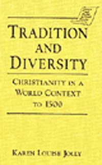 title Tradition Diversity Christianity in a World Context to 1500 - photo 1