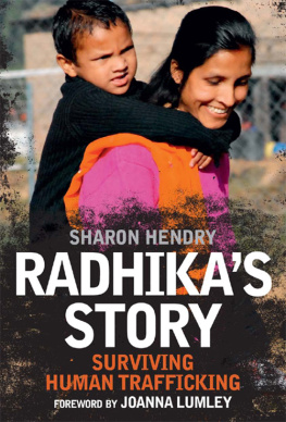 Sharon Hendry - Radhikas story : surviving human trafficking