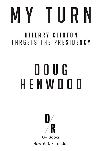 2015 Doug Henwood Published by OR Books New York and London Visit our website - photo 2