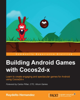 Hernandez - Building Android games with Cocos2d-x : learn to create engaging and spectacular games for Android using Cocos2d-x