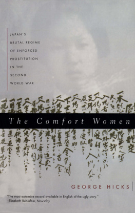 Hicks - The comfort women : Japans brutal regime of enforced prostitution in the Second World War