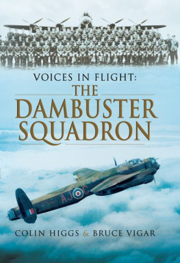 Higgs Colin - Voices in Flight The Dambusters Squadron