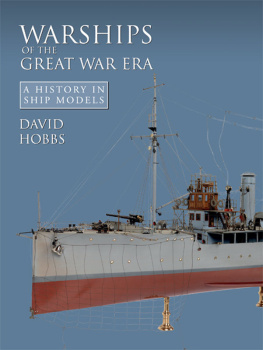 Hobbs - Warships of the Great War era : a history in ship models