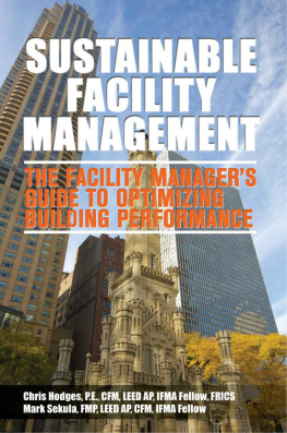 Hodges Chris - Sustainable facility management : the facility managers guide to optimizing building performance