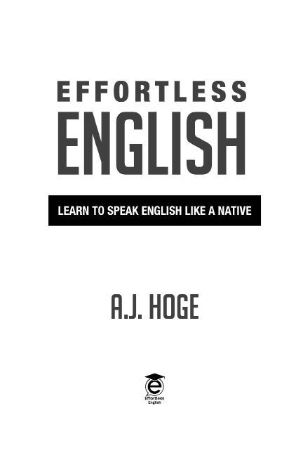 Effortless English is published by Effortless English LLC 1702 A Street Ste - photo 2