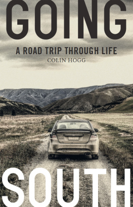 Hogg Going south : a road trip through life