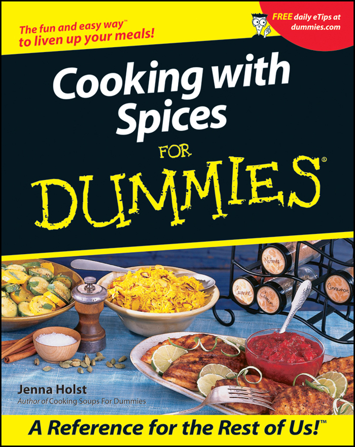 Cooking With Spices For Dummies by Jenna Holst Cooking With Spices For - photo 1