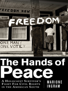 Henderson Thelton E. The Hands of Peace: A Holocaust Survivor’s Fight for Civil Rights in the American South