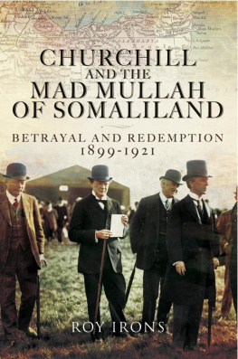 Churchill Winston - Churchill and the Mad Mullah of Somaliland : betrayal and redemption, 1899-1921