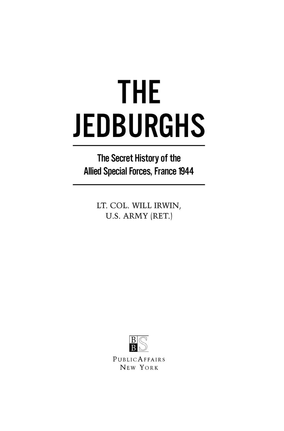 This book is dedicated to the nineteen Jeds lost in the campaign for France - photo 2