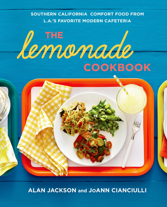 THE lemonade COOKBOOK SOUTHERN CALIFORNIA COMFORT FOOD FROM LAS FAVORITE - photo 1