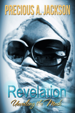 Precious A. Jackson - Revelation - Unveiling The Mask