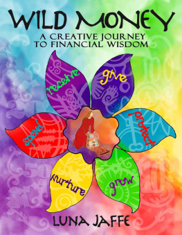 Jaffe - Wild money : a creative journey to financial wisdom