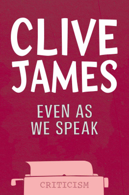 James Even as we speak : new essays 1993-2001