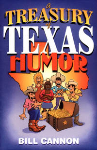 title A Treasury of Texas Humor author Cannon Bill publisher - photo 1