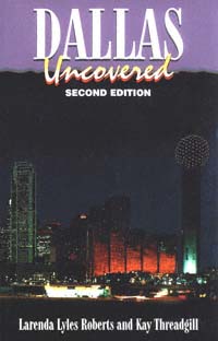 title Dallas Uncovered author Roberts Larenda Lyles Threadgill - photo 1