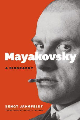 Jangfeldt Bengt - Mayakovsky : a biography