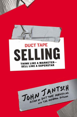 Jantsch - Duct tape selling : think like a marketer, sell like a superstar