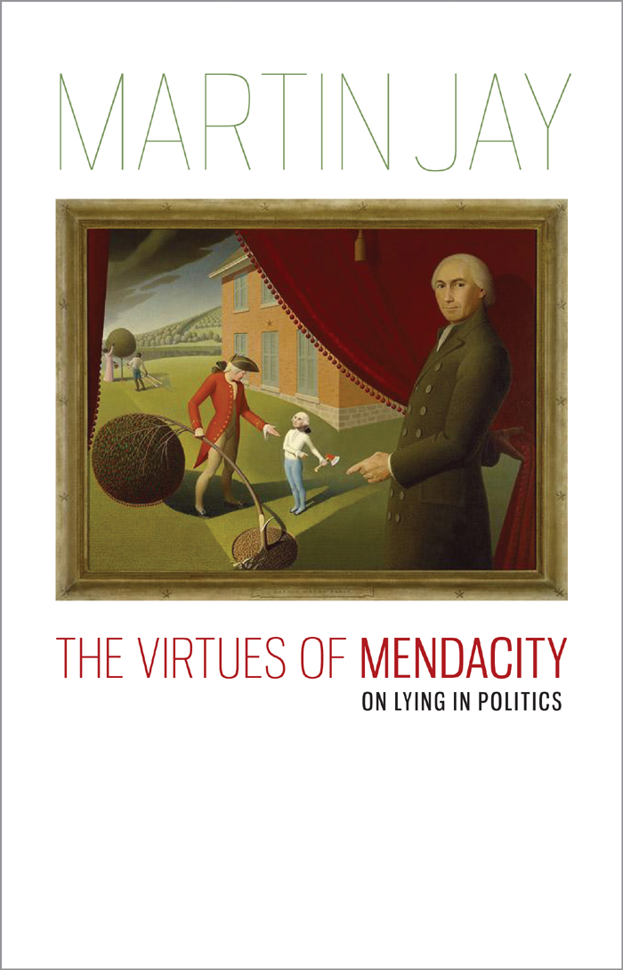 THE VIRTUES OF MENDACITY RICHARD LECTURES FOR 2008 THE VIRTUES OF MENDACITY ON - photo 1